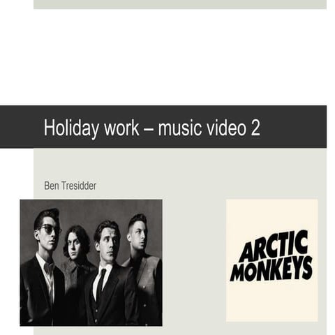 Arctic monkeys summer holiday work 