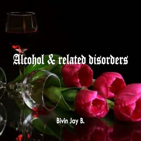 Alcohol Related Disorders