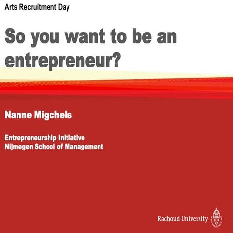 ARD 2018   So you want to be an entrepreneur? 