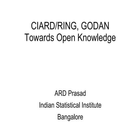 CIARD Ring/GODAN - Towards Open Access Knowledge