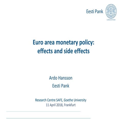 Euro area monetary policy: effects and side effects | PPTX