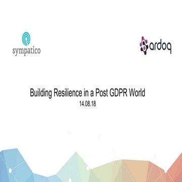 Ardoq in Edinburgh - Events - Building Resilience in a Post-GDPR World (14-au...