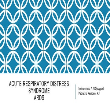 pediatric Acute Respiratory Distress Syndrome ( ARDS ) | PPT