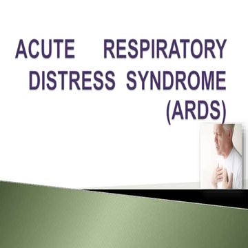 ARDS (acute respiratory distress syndrome) ppt SlideShare | PPTX