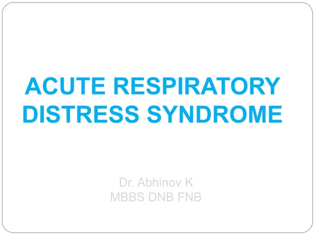 pediatric Acute Respiratory Distress Syndrome ( ARDS ) | PPTX