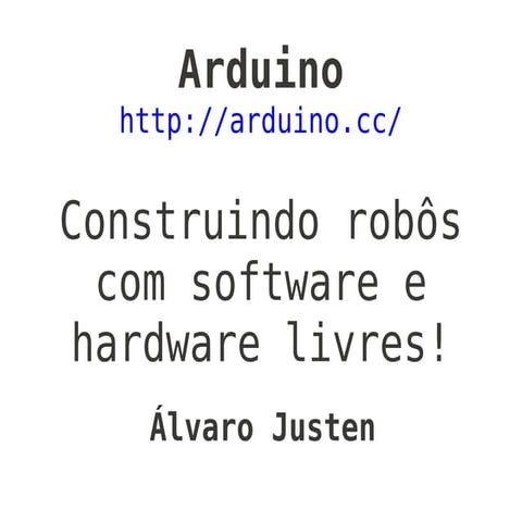 [DevInRio] Construindo robôs com software e hardware livres
