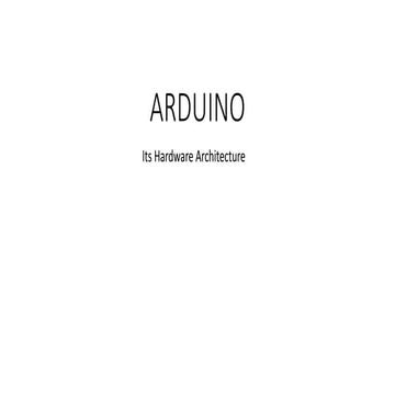 Arduino and its hw architecture | PPTX