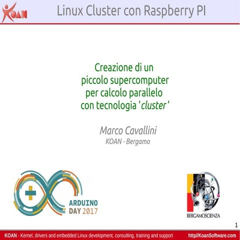 ArduinoDay17 - Creazione di un piccolo supercomputer con Raspberry PI per cal...