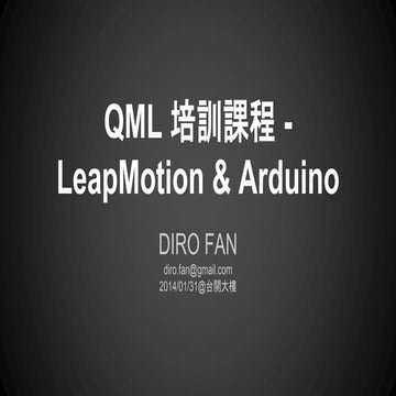 QML + Arduino & Leap Motion | PPT
