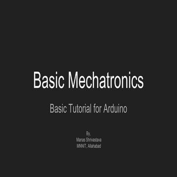 Basics of mechatronics - Arduino tutorial | PPTX