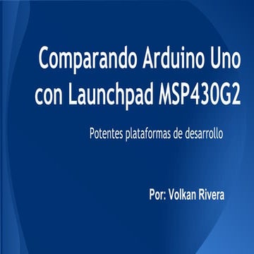 Arduino UNO vs Launchpad MSP430G2