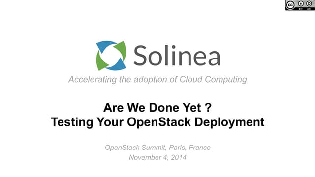 Are We Done Yet ? Testing Your OpenStack Deployment