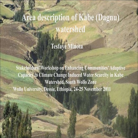 Area description of Kabe (Dagnu)  watershed, Ethiopia