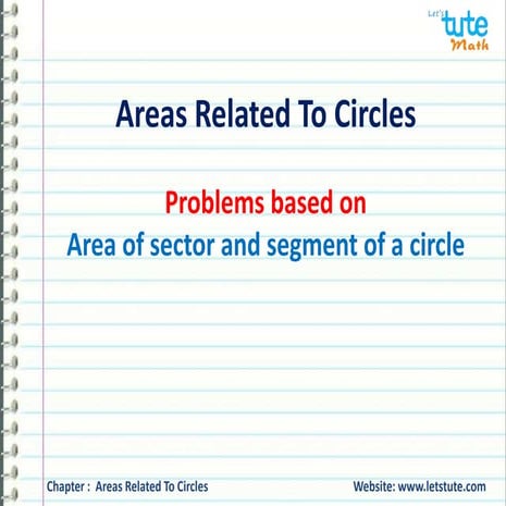 Areas related to circles - Area of sector and segment of a circle (Class 10 m...
