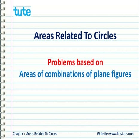 Areas related to circles - Areas of combinations of plane figures (Class 10 M...
