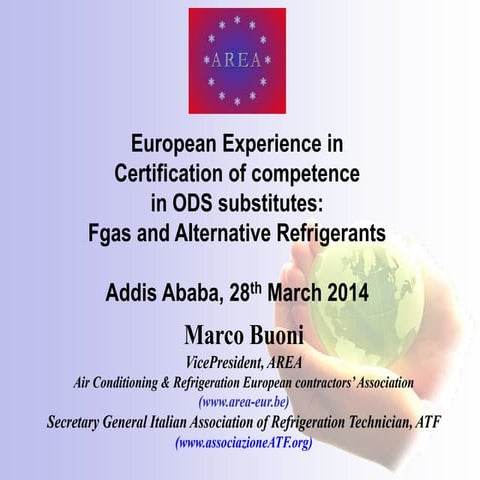 AREA UNEP ADDIS   European certification of competence in Fgas and Alternativ...