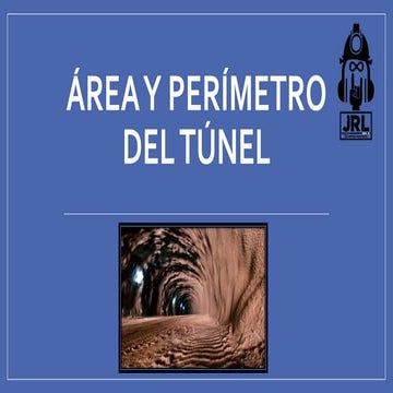 Area y perimetro del túnel minero