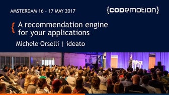A recommendation engine for your applications codemotion ams
