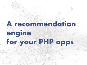 A recommendation engine for your php application