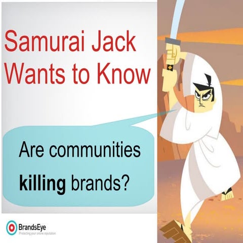 BrandsEye: Are communities killing brands?
