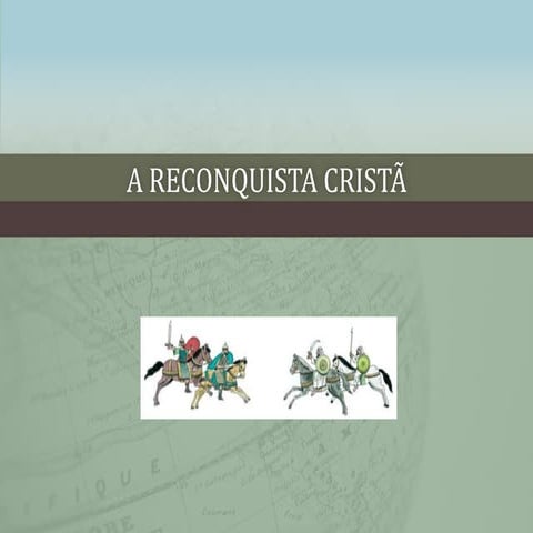 A reconquista | PPTX