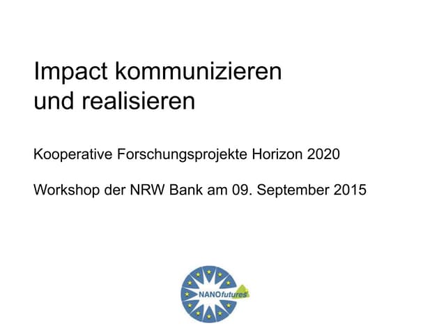 Impact - kommunizieren und realisieren - H2020