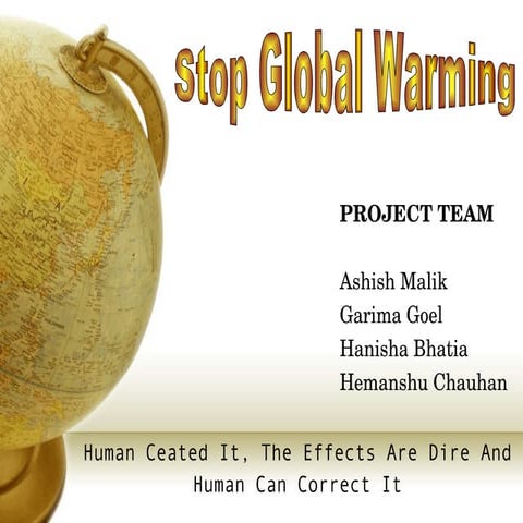 Project Report On Stop Global Warming