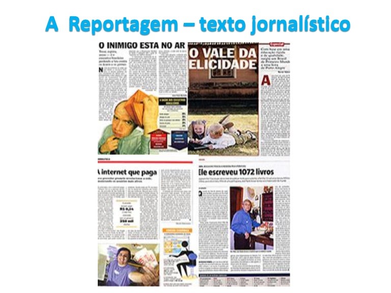 A reportagem