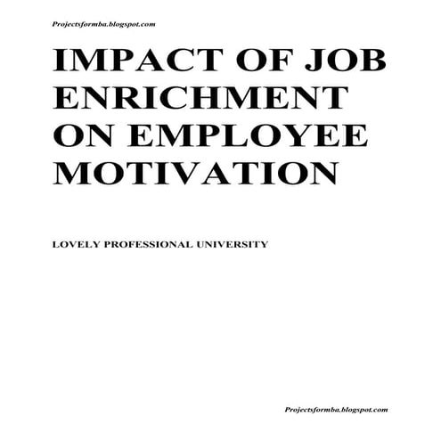 A report on impact of job enrichment on employee motivation