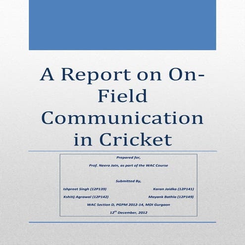 On-field communication in Cricket