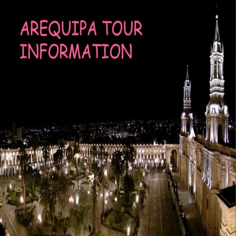 Arequipa tour information