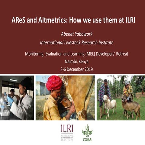 AReS and Altmetrics: How we use them at ILRI