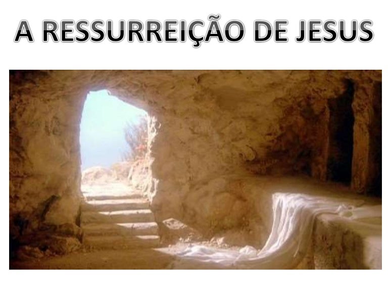As Evidências da Ressurreição de Jesus Cristo As Evidências da Ressurreição de Jesus Cristo