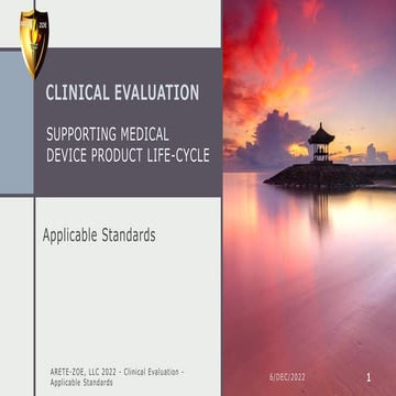 Clinical evaluation: Supporting medical device product life-cycle. Applicable...