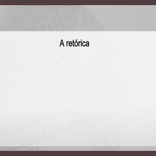 A retórica