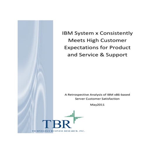 A Retrospective Analysis of IBM x86-based Server Customer Satisfaction
