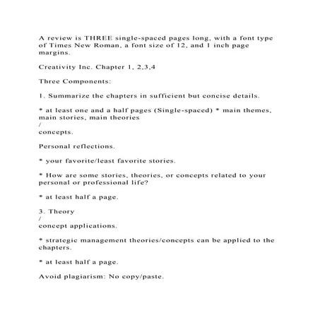 A review is THREE single-spaced pages long, with a font type of Time.docx