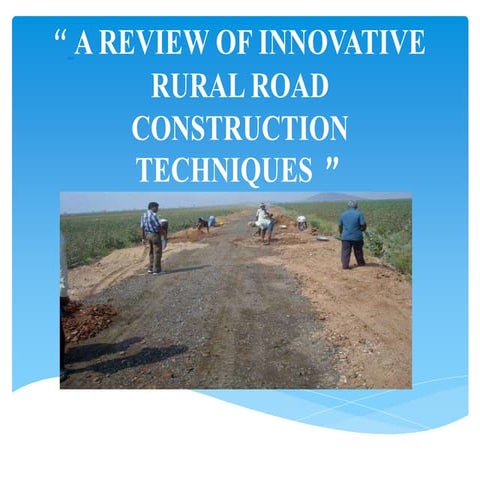 A review of innovative rural road | PPTX