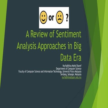A review of sentiment analysis approaches in big