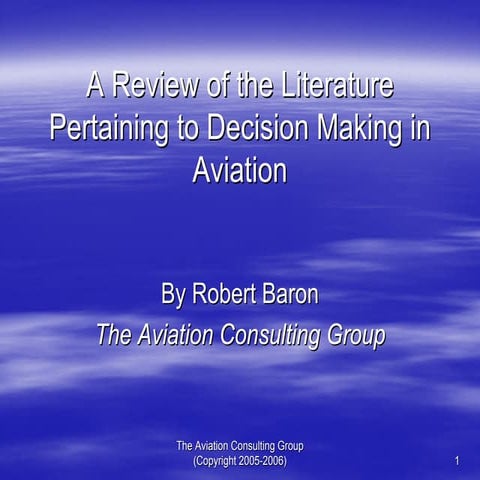 A Review of the Literature Pertaining to Decision Making in Aviation