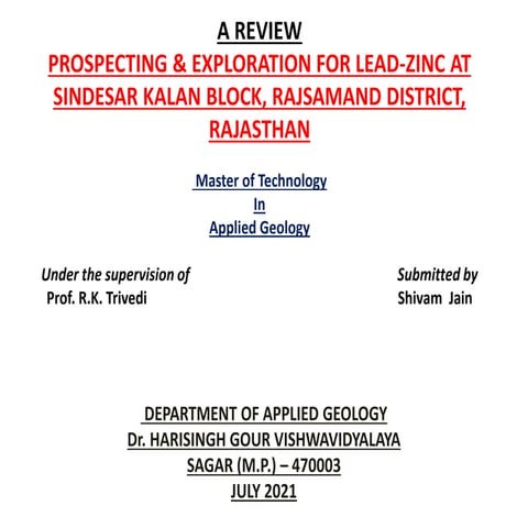 A review Prospecting & exploration for lead zinc at sindesar kalan block