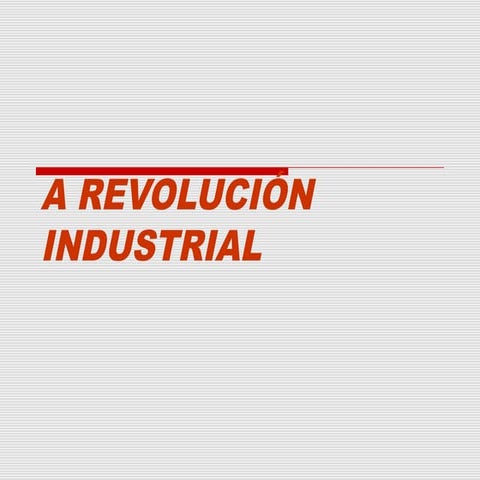 A revolución industrial