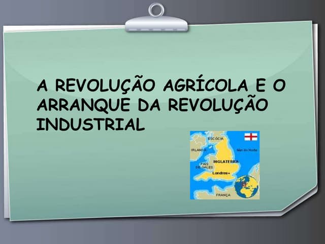A revolução agrícola  e o arranque ...