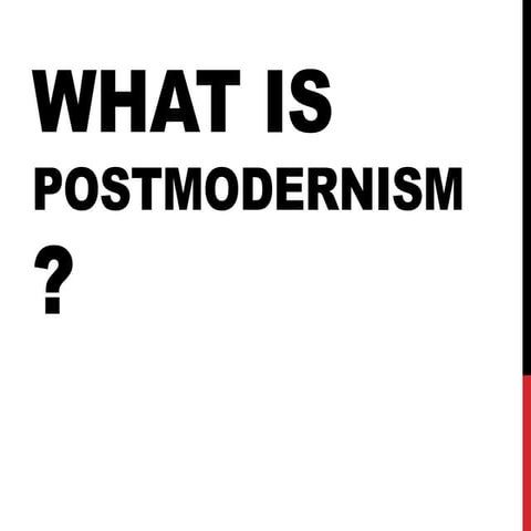 What is postmodernism
