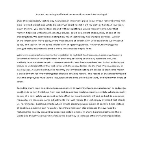 Are we becoming inefficient because of too much technology