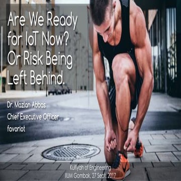 Are We Ready for IoT Now? Or Risk Being Left Behind