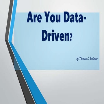 Are You Data-Driven? by Thomas C. Redman