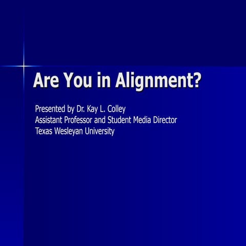 Are You in Alignment?