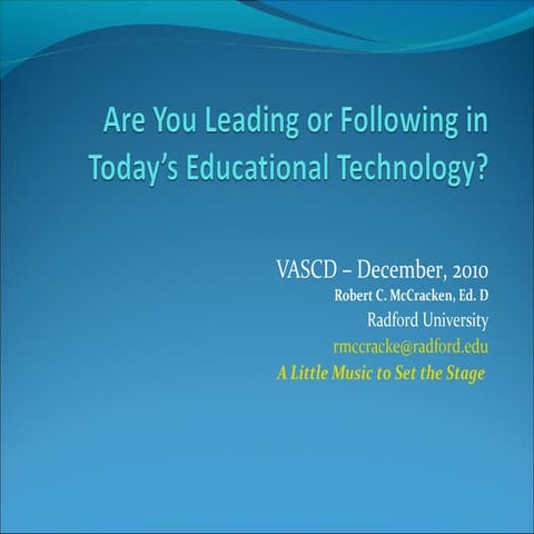 Are you leading or following in today’s educational