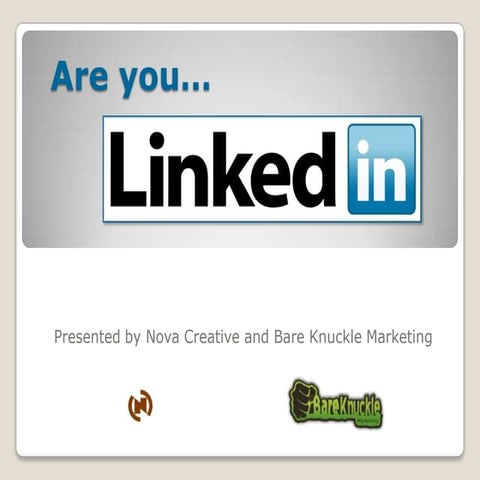 Are You LinkedIn?